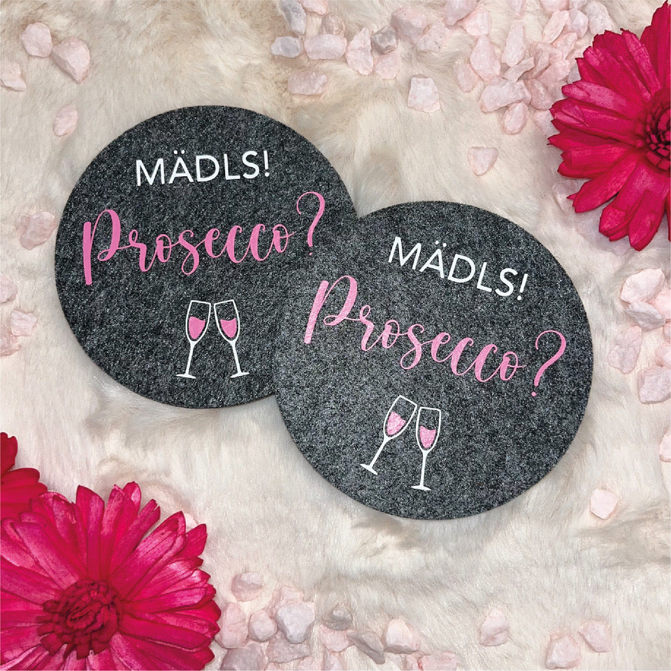 Untersetzer Filz "Mädls! Prosecco?"